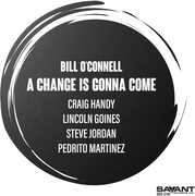 A Change Is Gonna Come , Bill O'Connell