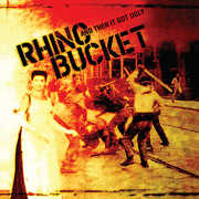 And Then It Got Ugly , Rhino Bucket
