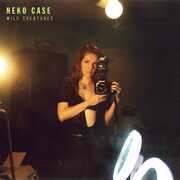 Wild Creatures , Neko Case