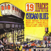 Chicago Blues - 19 Tracks from the Film , Various Artists