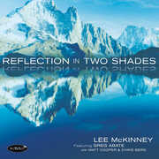 Reflection In Two Shades , Lee McKinney & Greg Abate & Matt Cooper