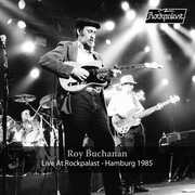 Live At Rockpalast: Hamburg 1985 , Roy Buchanan