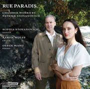 Rue Paradis - Chamber Works by Patrick Stoyanovich , Aaron Wolff
