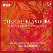 Turkish Flavours - 100 Years of Turkish Symphonic Music , Deutsches Symphonie-Orchester Berlin