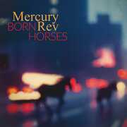 Born Horses , Mercury Rev