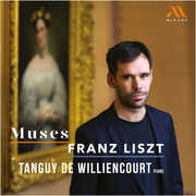 Muses - Franz Liszt , Tanguy De Williencourt