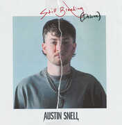 Still Bleeding (Deluxe) , Austin Snell