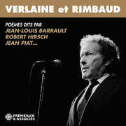 Verlaine et Rimbaud - Poemes dits par Jean-louis Barrault, Robert Hirsch, Jean Piat… , Verlaine Et Rimbaud - Poemes Dits Par Jean-Louis