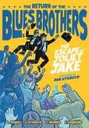 Return of the Blues Brothers: The Escape of Joliet Jake - Hardcover 