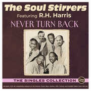 Never Turn Back: The Singles Collection 1940-49 , The Soul Stirrers