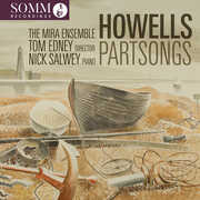 Herbert Howells: Partsongs , Nick Salwey