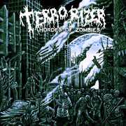 Hordes of Zombies , Terrorizer