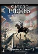 Civil War Life: Shot to Pieces , Mary Kate Urbanski