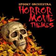 Horror Movie Themes , Spooky Orchestra