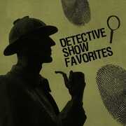 Detective Show Favorites , Various Artists