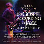 Gospel According To Jazz Chapter IV , Kirk Whalum