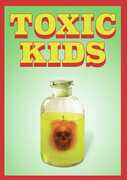 Toxic Kids 