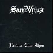 Heavier Than Thou , Saint Vitus
