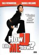 How U Like Me Now? , Salli Richardson-Whitfield