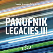 Panufnik Legacies III , Francois-Xavier Roth
