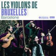 Barcelone , Les Violons De Bruxelles