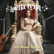 Still Woman Enough , Loretta Lynn