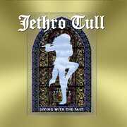 Living With The Past , Jethro Tull