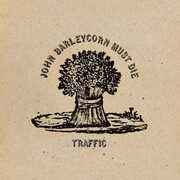 John Barleycorn Must Die  [Remastered /  180gm Standalone] , Traffic