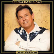 I Won't Back Down , Sammy Kershaw