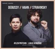 Debussy - Hahn - Stravinsky , Lukas Geniusas