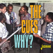 Why? [Import] , The Cues