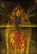 The Ones You Didn't Burn 