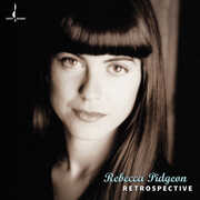 Retrospective (SACD) , Rebecca Pidgeon
