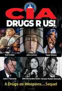 CIA Drugs R Us! A Drugs As Weapons... Sequel 