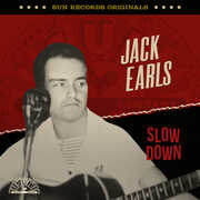 Sun Records Originals: Slow Down , Jack Earls