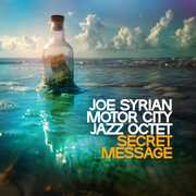 Secret Message , Joe Syrian & Motor City Jazz Quartet