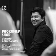 Prokofiev & Shor , Behzod Abduraimov