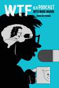 WTF is a Podcast with Marc Maron Graphic Novel Hardcover