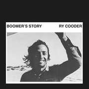Boomer's Story , Ry Cooder