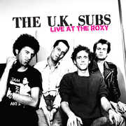 Live At The Roxy , U.K. Subs