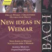 New Ideas in Weimar , J.S. Bach
