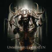 Unmercifully Beaten , Unmerciful