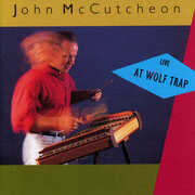 Live at Wolf Trap , John McCutcheon