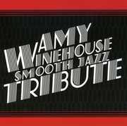 Amy Winehouse Smooth Jazz Tribute , Smooth Jazz Tribute