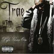 Life Goes on , Trae