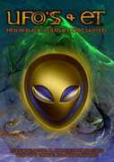 UFOs and ETs: Men in Black, Aliens & Flying Saucers