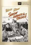 Sunday Dinner for a Soldier , Anne Baxter