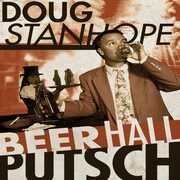 Beer Hall Putsch , Doug Stanhope