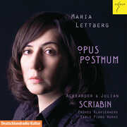 Opus Posthum-Alexander & Julian Scriabin: Early Piano Works , Maria Lettberg