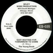 Quit Waiting For Tomorrow to Come / Puppet On A , Young Souls